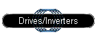 Drives/Inverters